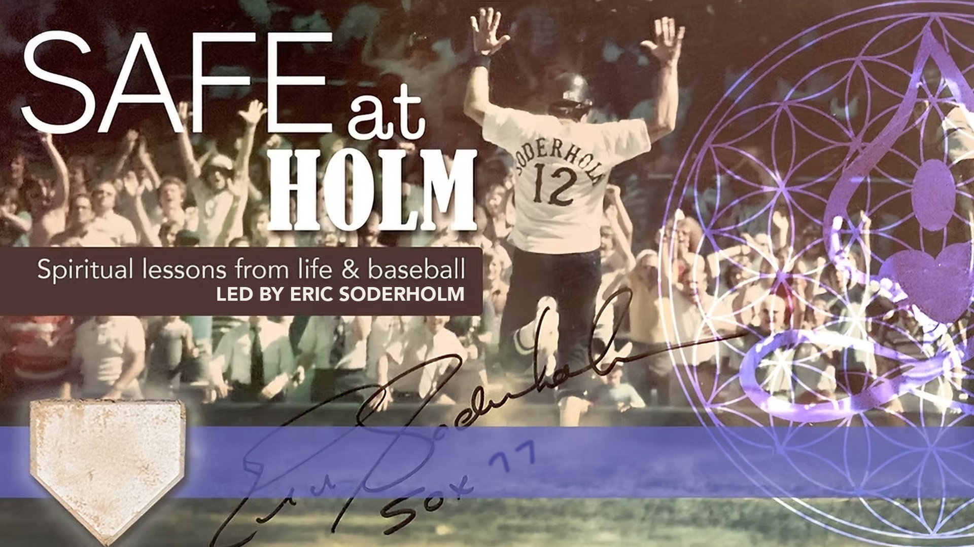 Safe at Holm with Eric Soderholm